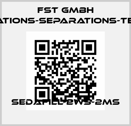 SEDAFILL-2WS-2MS FST