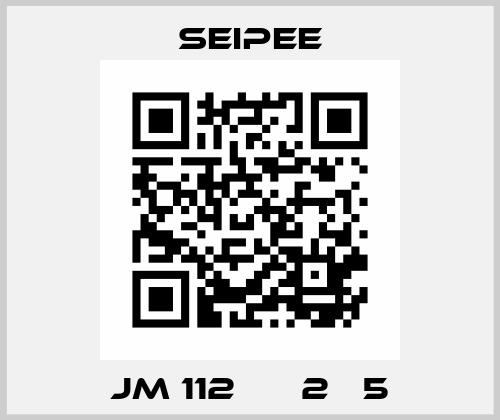 JM 112 МА 2 В5 SEIPEE
