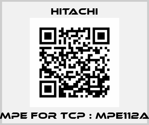 MPE for TCP : MPE112A HITACHI
