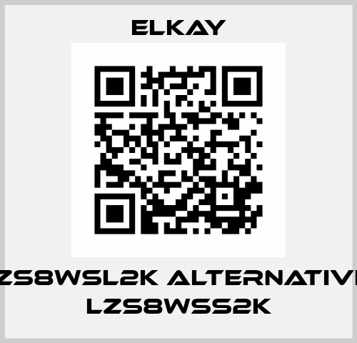 LZS8WSL2K alternative  LZS8WSS2K Elkay