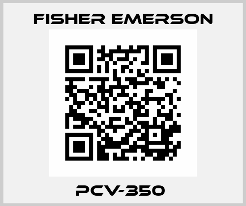 PCV-350  Fisher Emerson