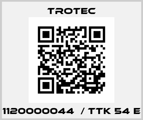 1120000044  / TTK 54 E Trotec