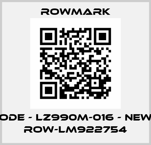 old code - LZ990M-016 - new code ROW-LM922754 Rowmark