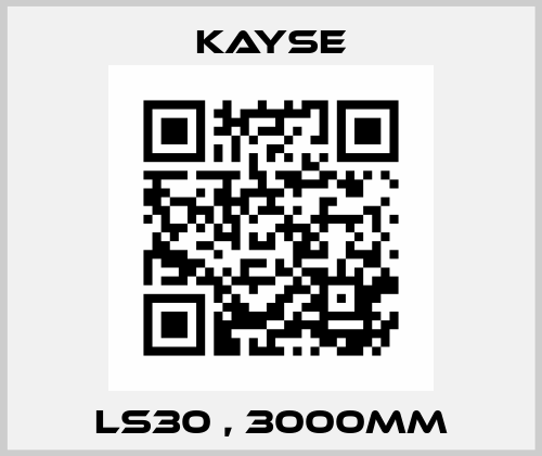 LS30 , 3000mm KAYSE