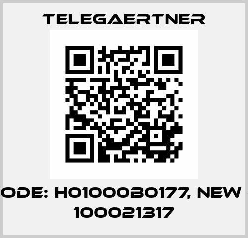 old code: H01000B0177, new code: 100021317 Telegaertner