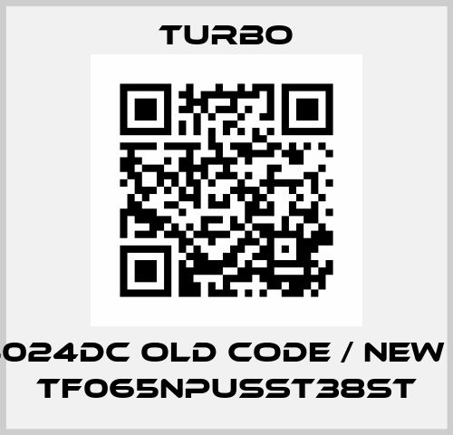 FM65024DC old code / new code TF065NPUSST38ST Turbo