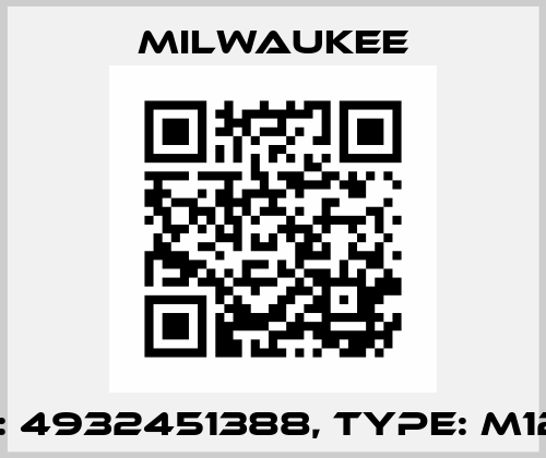 P/N: 4932451388, Type: M12B3 Milwaukee