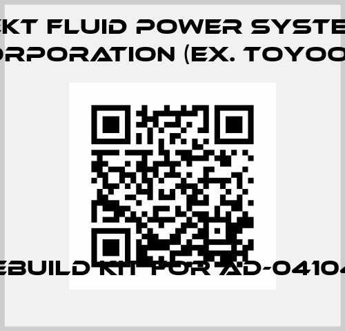 Rebuild Kit for AD-04104E JTEKT FLUID POWER SYSTEMS CORPORATION (ex. Toyooki)