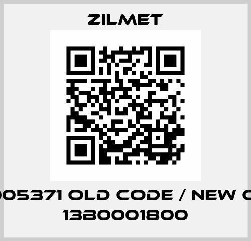 13B-005371 old code / new code  13B0001800 ZILMET