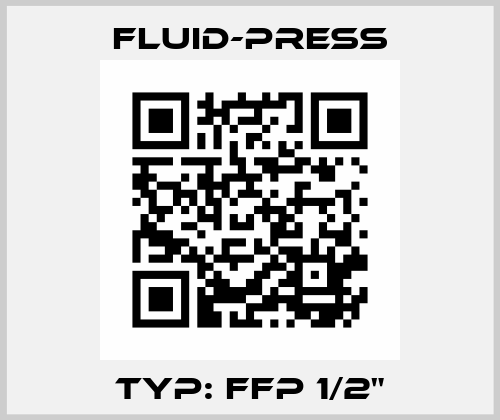 Typ: FFP 1/2" Fluid-Press