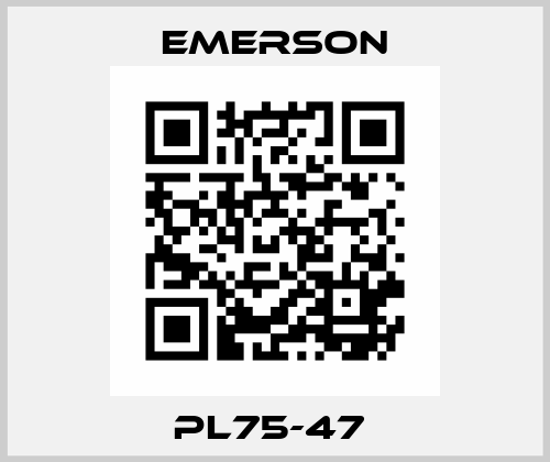 PL75-47  Emerson
