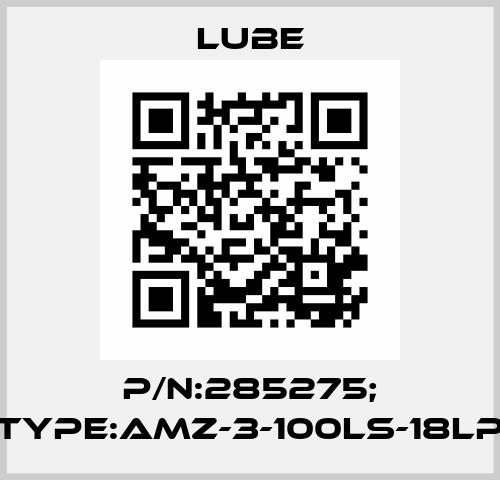P/N:285275; Type:AMZ-3-100LS-18LP Lube