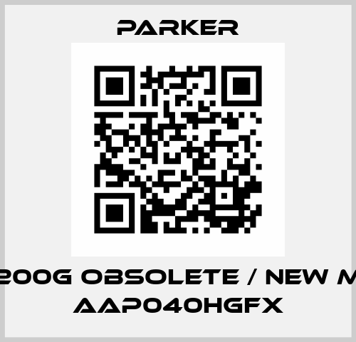 AA-0200G obsolete / new model AAP040HGFX Parker
