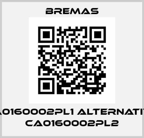 CA0160002PL1 ALTERNATIVE CA0160002PL2 Bremas