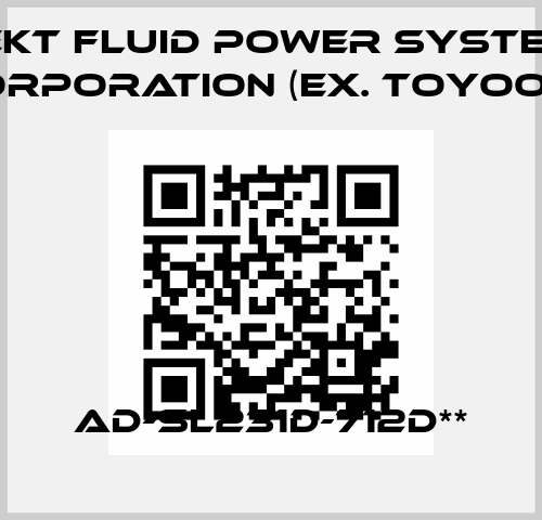 AD-SL231D-712D** JTEKT FLUID POWER SYSTEMS CORPORATION (ex. Toyooki)