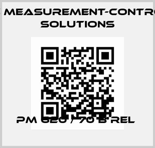 PM 620 / 70 B REL  GE Measurement-Control Solutions