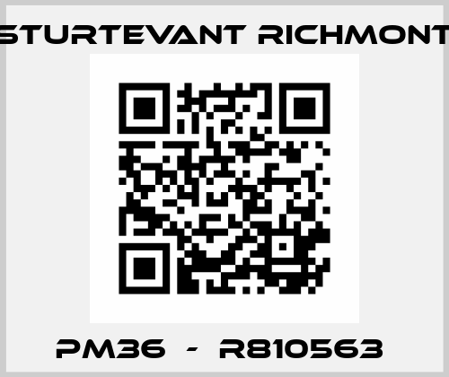 PM36  -  R810563  Sturtevant Richmont