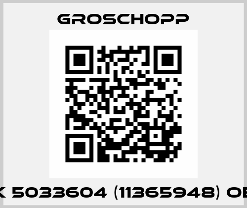 WK 5033604 (11365948) oem Groschopp