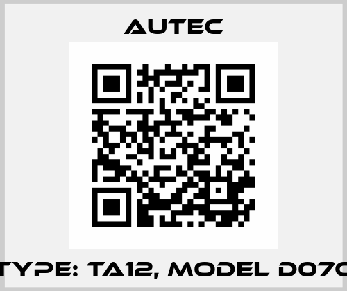 Type: TA12, Model D07C Autec
