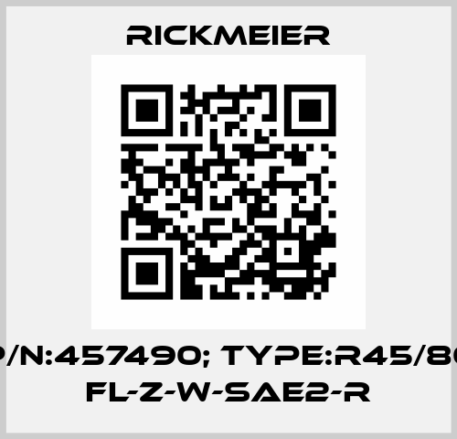 P/N:457490; Type:R45/80 FL-Z-W-SAE2-R Rickmeier