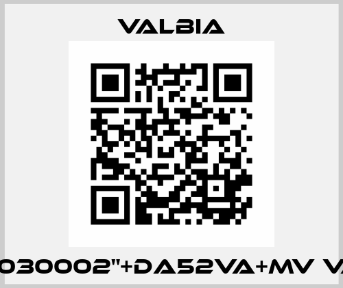 7030002"+DA52VA+MV VA Valbia