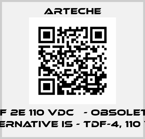 TCF 2E 110 VDCТ - obsolete , alternative is - TDF-4, 110 VDC Arteche