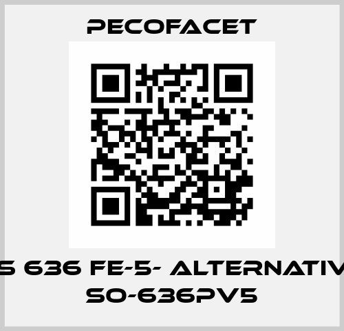 SS 636 FE-5- ALTERNATIVE SO-636PV5 PECOFacet