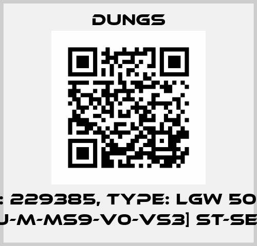 P/N: 229385, Type: LGW 50 A4 [Au-M-MS9-V0-VS3] st-se 1P Dungs