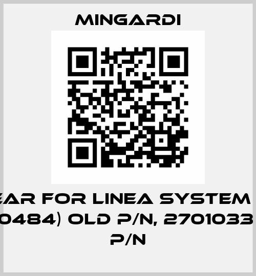 gear for Linea System 0+ (2700484) old P/N, 2701033 new P/N Mingardi