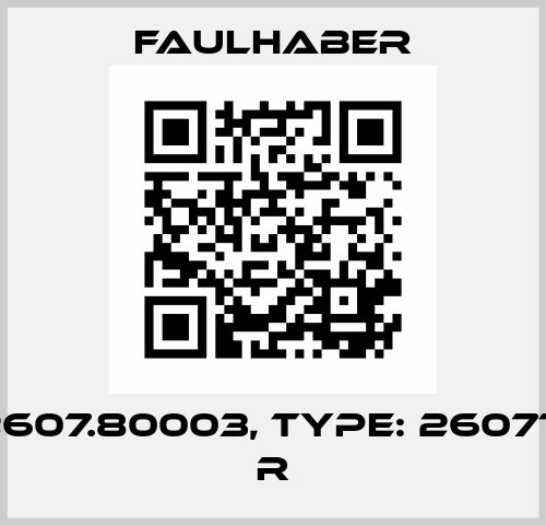 P/N: 2607.80003, Type: 2607T012S R Faulhaber