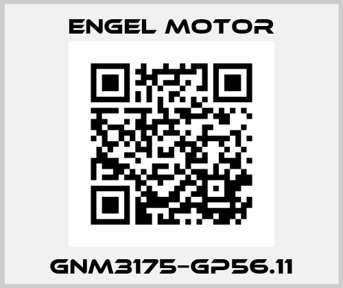 GNM3175−GP56.11 Engel Motor
