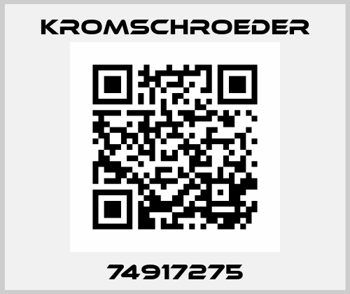 74917275 Kromschroeder