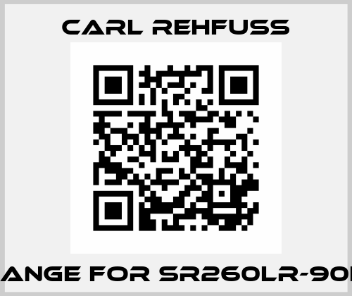 FLANGE for SR260LR-90L4 Carl Rehfuss