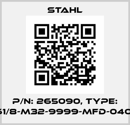 P/N: 265090, Type: 8161/8-M32-9999-MFD-04050 Stahl