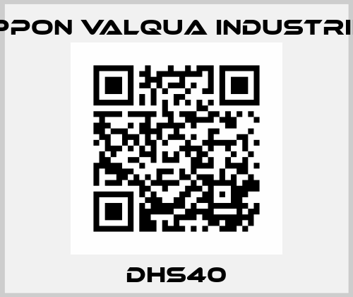DHS40 VALQUA .
