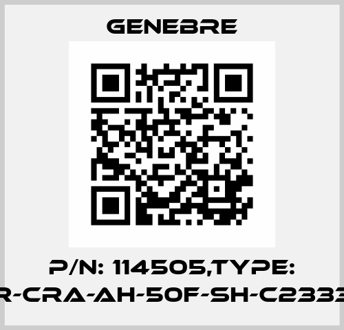 P/N: 114505,Type: CET3-AR-CRA-AH-50F-SH-C2333-114505 Genebre