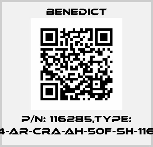 P/N: 116285,Type: CET4-AR-CRA-AH-50F-SH-116285 Benedict