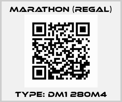 Type: DM1 280M4 Marathon (Regal)