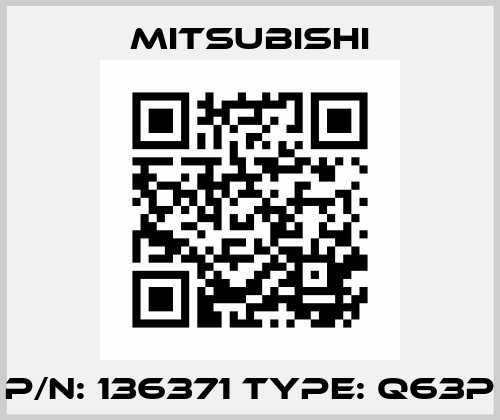 P/N: 136371 Type: Q63P Mitsubishi