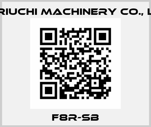 F8R-SB Horiuchi Machinery