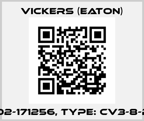 P/N: 02-171256, Type: CV3-8-P-0-4 Vickers (Eaton)