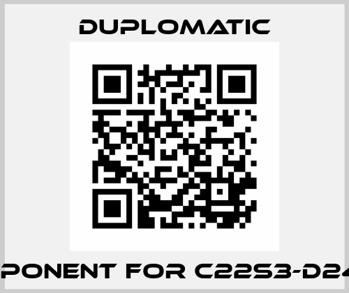 component for C22S3-D24K1/11 Duplomatic