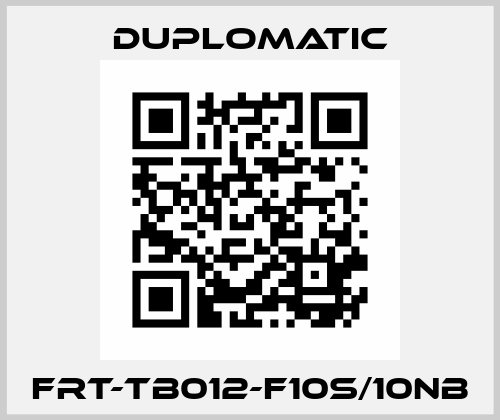 FRT-TB012-F10S/10NB Duplomatic