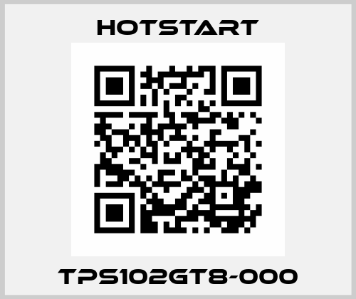 TPS102GT8-000 Hotstart