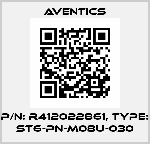 P/N: R412022861, Type: ST6-PN-M08U-030 Aventics