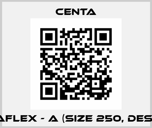 CENTAFLEX - A (size 250, Design 0) Centa