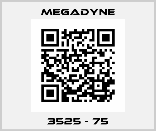3525 - 75 Megadyne