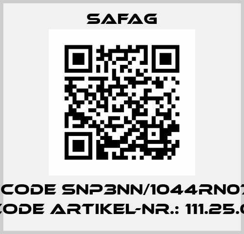 old code SNP3NN/1044RN07SA- new code Artikel-Nr.: 111.25.015.0C SAFAG