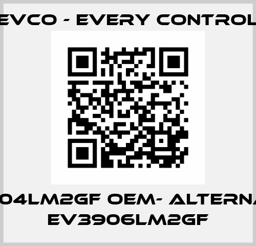 ev3904lm2gf OEM- ALTERNATIVE EV3906LM2GF EVCO - Every Control