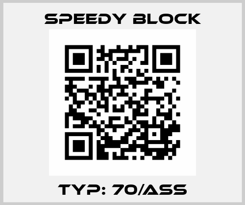 Typ: 70/ASS Speedy Block